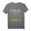 Lustiges 'Einmal mit Profis arbeiten' Handwerker T-Shirt  Perfektes Geschenk für Straßenbauer, Klempner, Dachdecker & Maler
