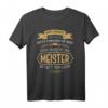 Seine Majestät der Meister betritt den Raum - Lustiges Handwerker T-Shirt für Männer und Frauen als Geschenkidee für Geburtstag, Muttertag, Vatertag & Weihnachten