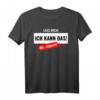 Lustiges Handwerker Spruch T-Shirt - 'Lass mich, ich kann das! Oh kaputt...' Perfekt als Geschenk für Vater, Ehemann, Sohn oder Freund mit Humor
