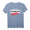 Lustiges Handwerker Spruch T-Shirt - 'Lass mich, ich kann das! Oh kaputt...' Perfekt als Geschenk für Vater, Ehemann, Sohn oder Freund mit Humor