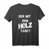Mach Platz Holz Schreiner Tischler Lustiges Handwerker T-Shirt - Perfekt für Möbelbauer, Tischler & Schreiner als Geschenk oder Statement auf der Baustelle