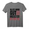 Lustiges Handwerker T-Shirt 'Alles Wird Gut Der Meister Ist Jetzt Da'  Geschenk für Bauarbeiter, Hobby-Bastler und Handwerksliebhaber