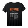 Meister Stundenlohn Meisterprüfung Handwerker T-Shirt  Perfektes Motiv für Maurer- und Dachdeckermeister