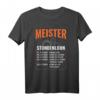 Meister Stundenlohn Meisterprüfung Handwerker T-Shirt  Perfektes Motiv für Maurer- und Dachdeckermeister