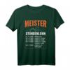 Meister Stundenlohn Meisterprüfung Handwerker T-Shirt  Perfektes Motiv für Maurer- und Dachdeckermeister