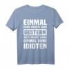 Einmal Mit Profis Arbeiten Gestern Früher Idioten T-Shirt  Witziges Arbeitsshirt für Kollegen im Büro, Werkstatt & Baustelle
