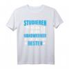 Handwerker T-Shirt mit Spruch 'Studieren kann jeder - Handwerker werden nur die besten!'  Perfektes Geschenk für Schrauber, Meisterprüfung & Handwerksberufe