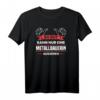 Metallbauerin Design T-Shirt für stolze Handwerkerinnen - Lustiges Geschenk zum Geburtstag & Berufsstolz