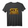 Kleidung für Heimwerker, Schreiner und Handwerker - Lustiges Holzverarbeiter T-Shirt für Tischler, Zimmerer & Holzmechaniker