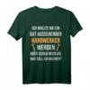Lustiges Handwerker T-Shirt mit Spruch  Für Bauarbeiter, Heimwerker & Kollegen auf der Baustelle