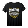 Stuckateur T-Shirt mit lustigem Berufsspruch  Lustiges Geschenk für Kollegen, Handwerker & Helden im Job