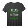 Alles wird gut, der Meister ist jetzt da - Handwerker T-Shirt für Meister, Gesellen & Bauprofis als Geschenk