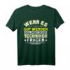 Frag Den Techniker Wenn Es Gut Werden Soll - Witziges Beruf Handwerker T-Shirt für Techniker und Ingenieure