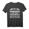 Handwerker Geschenk - Lustiges Handwerker T-Shirt für Meisterprüfung, Weihnachten, Geburtstage & Firmenjubiläum