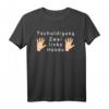 Zwei linke Hände Ungeschickt Handwerk T-Shirt - Lustiges Geschenk für Tollpatsche und Praktikumsvermeider