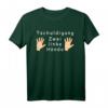 Zwei linke Hände Ungeschickt Handwerk T-Shirt - Lustiges Geschenk für Tollpatsche und Praktikumsvermeider