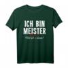 Ich Bin Meister Warum? Weil Ichs Kann Handwerker T-Shirt  Stolzes Berufssymbol für Meister, Arbeiter & Geschenke für Geburtstage, Weihnachten & Jubiläen