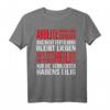 Arbeite Ruhig und Zufrieden Handwerker T-Shirt mit lustigem Spruch  Perfekt für Bauarbeiter und Werkstattprofis