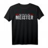 Meisterprüfung Meister Meistertitel Handwerker Herren T-Shirt  Witziges Geschenk für Meisterabsolventen zum Geburtstag & Weihnachten