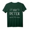 Der Peter macht das schon! Witziges Vatertags- und Geburtstags-T-Shirt für Männer mit dem Namen Peter