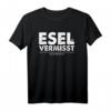 Esel Vermisst Ach Da Bist Du Ja Lustiges Sprüche T-Shirt für Männer & Frauen  Perfektes Geschenk für Freunde, Familie & Kollegen mit Humor