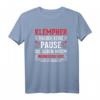 Klempner Keine Pause Heizungsbauer Heizungsbau Handwerker T-Shirt  Lustiges Geschenk für Installateure und Bauarbeiter