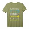Alles wird gut der Meister ist jetzt da Handwerker Meister T-Shirt  Lustiges Geschenk für frischgebackene Meister im Handwerk