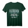 Lustiges Herren Fleischer Metzger Vater Papa Spruch Geschenkidee - Humorvolles T-Shirt für Geburtstage, Weihnachten & Vatertag
