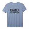 Manche Führen Konsequent Zielorientiert - Führungskraft T-Shirt für motivierte Leader und Teamleiter
