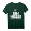 Ein Hesse Hat Immer Recht T-Shirt - Frankfurt & Hessen Fan Outfit für Heimatliebe & Fußballfans