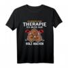 Ich Brauche Keine Therapie Holzarbeiter Forstwirt Holzfäller T-Shirt  Lustiges Geschenk für Waldarbeiter & Holzfäller mit Humor