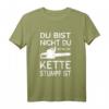 Du Bist Nicht Du Wenn Die Kette Stumpf Ist T-Shirt Holzfäller Geschenk für Waldarbeiter & Holzfäller - Lustiges Motiv für Weihnachten & Geburtstag
