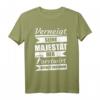 Herren Holzfäller T-Shirt mit Berufsspruch - Witziges Waldarbeiter Geschenk für Forstwirte & Holzfäller