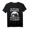 Herren Mit Der Sage In Den Händen Werden Helden Zu Legenden T-Shirt  Perfekt für Holzarbeiter, Forstwirte & Holzfreunde
