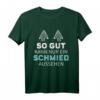 Herren SO GUT KANN NUR EIN SCHMIED AUSSEHEN T-Shirt - Lustiges Sprüche Shirt für Schmied, Waffenschmied, Hufschmied & Goldschmied