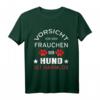 Vorsicht Vor Dem Frauchen Der Hund Ist Harmlos T-Shirt - Lustiges Hundemotiv für Hunde- und Haustierliebhaber