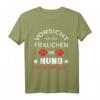 Vorsicht Vor Dem Frauchen Der Hund Ist Harmlos T-Shirt - Lustiges Hundemotiv für Hunde- und Haustierliebhaber