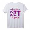 I Make Sit Happen Hundetrainer T-Shirt  Lustige Hundetraining Motivation für Profis & Hundehalter