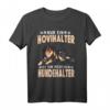 Nur Hovihalter sind richtige Hundehalter T-Shirt  Für Hovawart Fans, Hundesport & Hundeschule