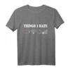 Things I Hate Kein Empfang Akku Leer T-Shirt  Lustiges Programmierer, Nerd & Gamer Geschenk für Männer & Jungen
