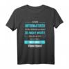 Ich bin Informatiker! - Lustiges Nerd & Entwickler T-Shirt als Geschenk für Programmierer, Webentwickler & Systemadministratoren