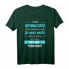 Ich bin Informatiker! - Lustiges Nerd & Entwickler T-Shirt als Geschenk für Programmierer, Webentwickler & Systemadministratoren