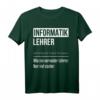 Informatiklehrer T-Shirt - Lustiges Geschenk für Schüler, Nerds & Gamer zum Geburtstag oder Weihnachten