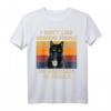 I Don't Like Morning People or Mornings or People T-Shirt - Lustiges Katzen- und Kaffee Motiv für Morgenmuffel, Katzenliebhaber & besondere Anlässe