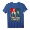 Impeach This Vote Pro President Donald Trump Republikaner T-Shirt  Protest-Design für Trump-Unterstützer und Wähler bei den US-Wahlen 2020