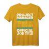 Projektmanager Miracle Worker T-Shirt  Perfektes Geschenk für Projektmanager, Selbstständige und Berufstätige zu Geburtstagen, Valentinstag & Weihnachten