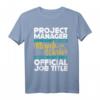 Projektmanager Miracle Worker T-Shirt  Perfektes Geschenk für Projektmanager, Selbstständige und Berufstätige zu Geburtstagen, Valentinstag & Weihnachten
