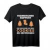 Cookie Technischer Support IT EDV Help Desk Lustiges Admin T-Shirt  Perfekt als Weihnachtsgeschenk für IT Kollegen, Admins & Support-Mitarbeiter