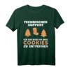 Cookie Technischer Support IT EDV Help Desk Lustiges Admin T-Shirt  Perfekt als Weihnachtsgeschenk für IT Kollegen, Admins & Support-Mitarbeiter