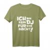 Ich bin kein DJ für eine Nacht - Lustiges Discjockey T-Shirt für Partys, Geburtstage & Jubiläen